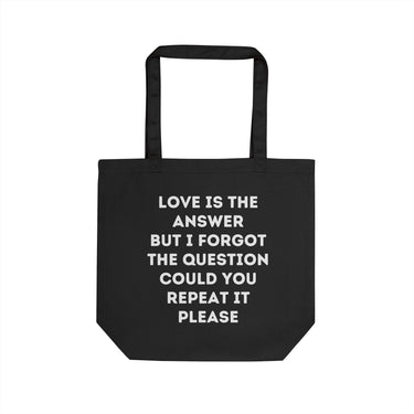 Tote - Love Is the Answer But I Forgot the Question Could You Repeat It